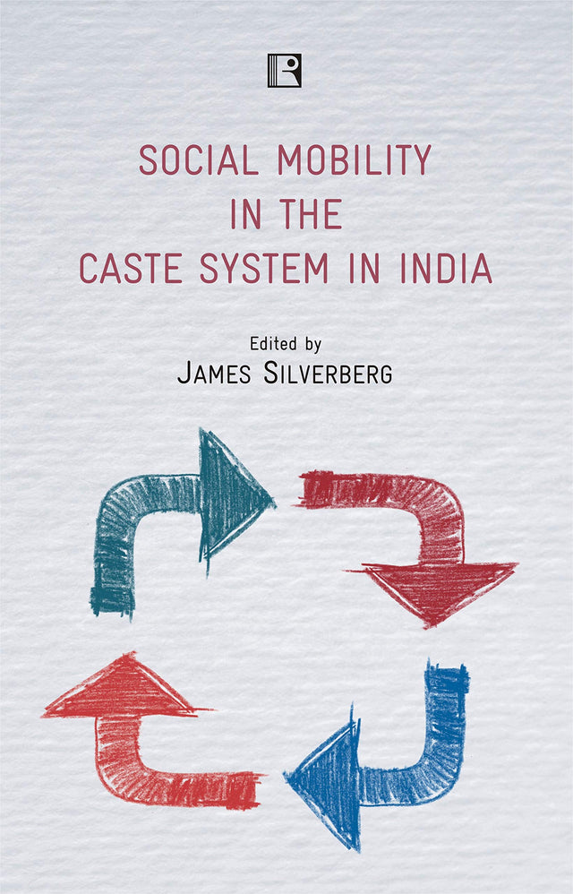 SOCIAL MOBILITY IN THE CASTE SYSTEM IN INDIA: An Interdisciplinary Symposium - Retail Maharaj