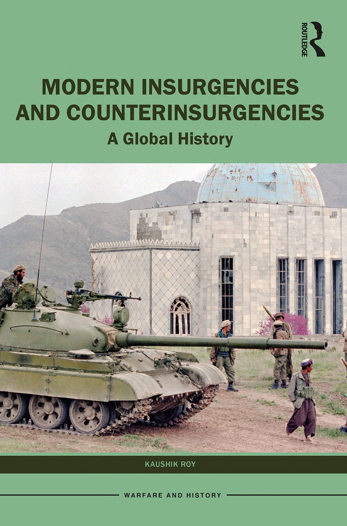 Modern Insurgencies and Counterinsurgencies: A Global History (Warfare and History) - Retail Maharaj
