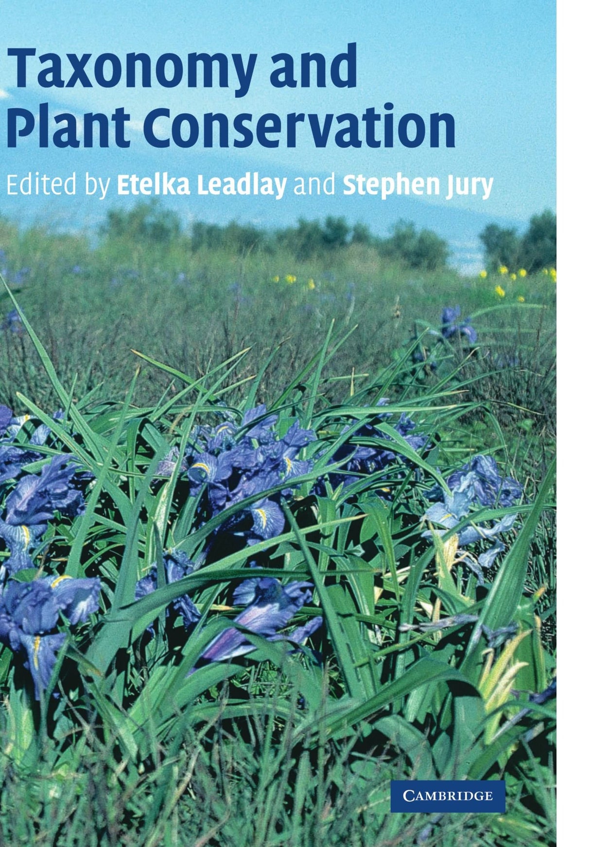 Taxonomy And Plant Conservation: The Cornerstone of the Conversation and the Sustainable Use Of Plants