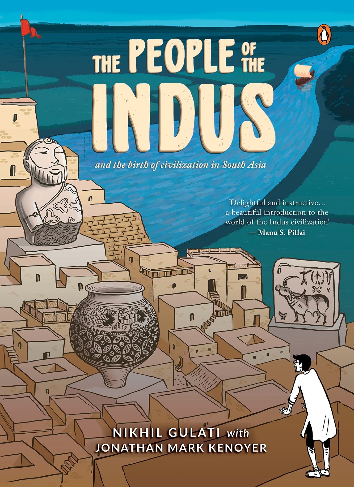 The People of the Indus: A Graphic Narrative on the Rise and Fall of the Harappan Civilization - Retail Maharaj