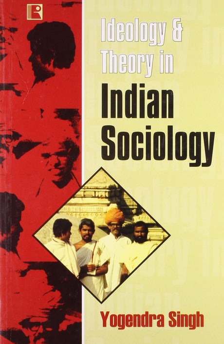 Ideology & Theory in Indian Sociology - Retail Maharaj