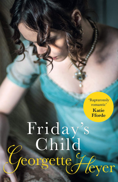 Friday's Child: Gossip, scandal and an unforgettable Regency romance - Retail Maharaj