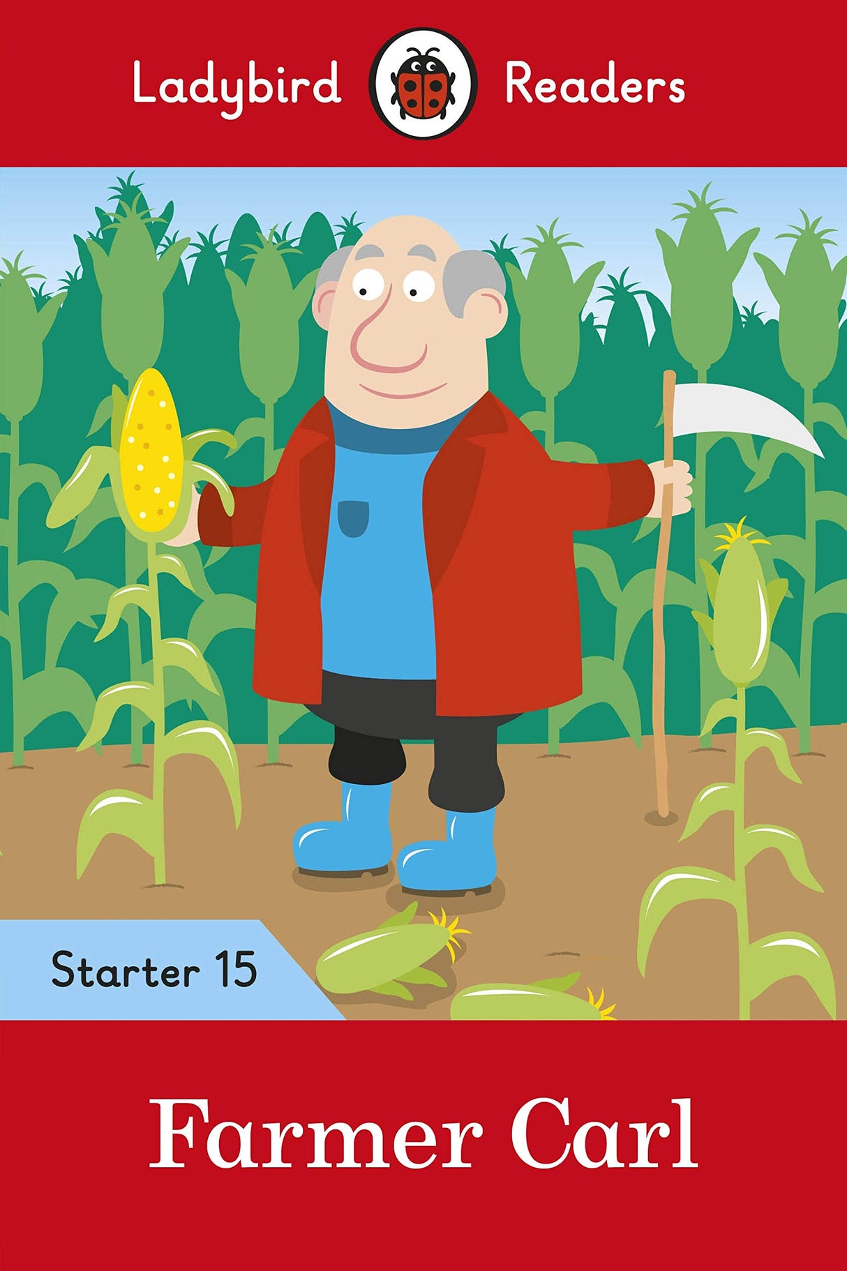 Ladybird Readers Starer Level 15 – Farmer Carl (ELT Graded Reader) - Retail Maharaj