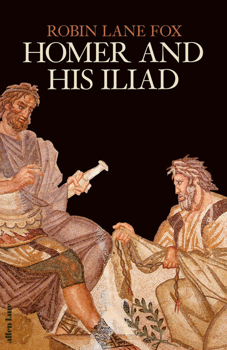 Homer and His Iliad - Retail Maharaj