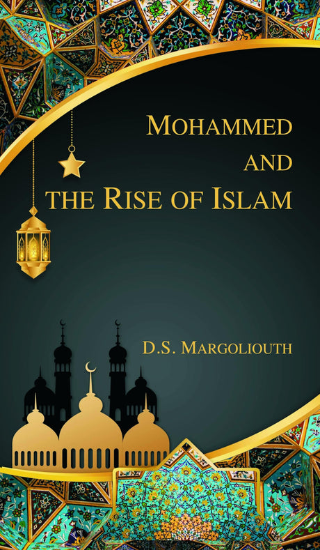 Mohammed and the Rise of Islam - Retail Maharaj