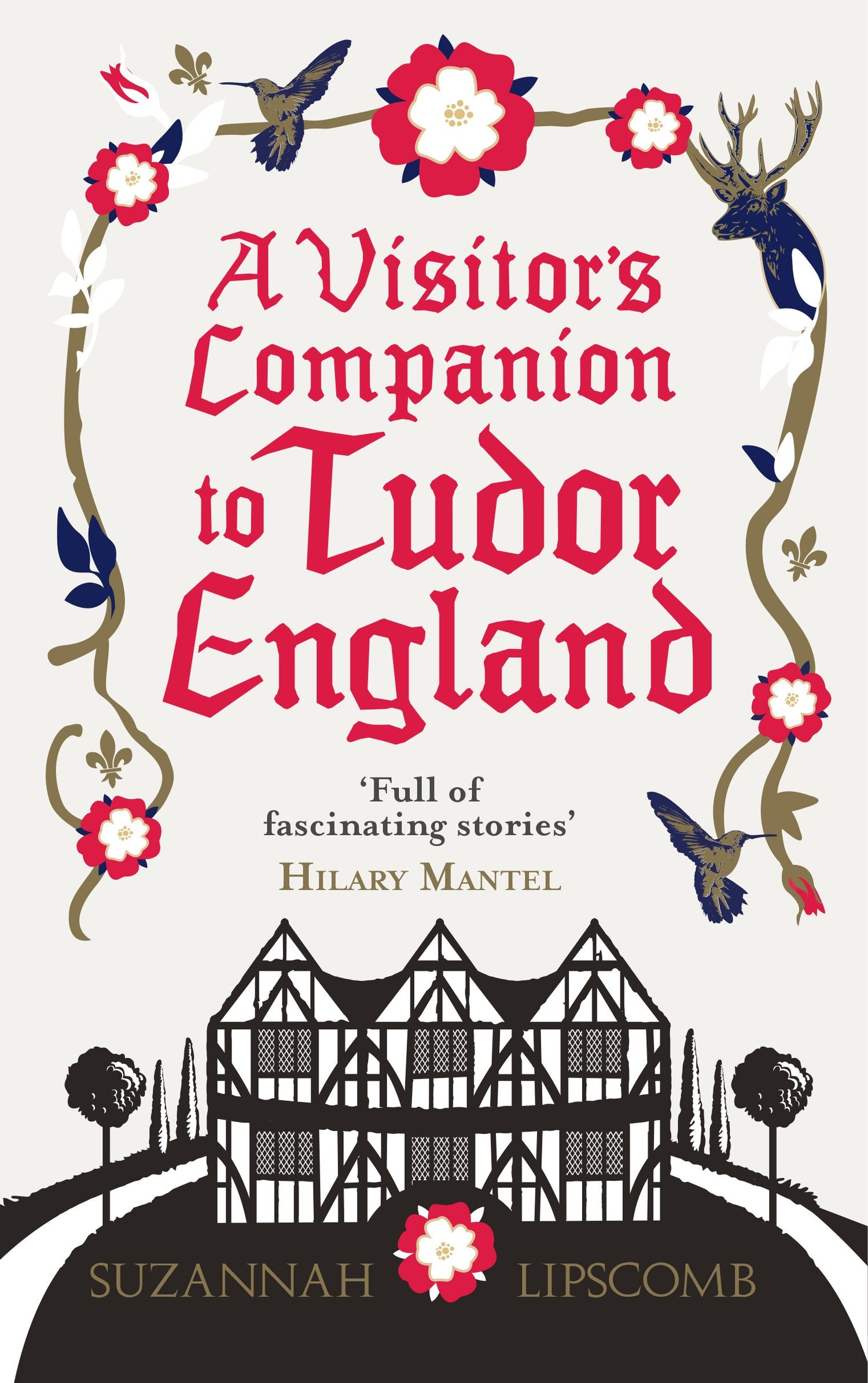 A Visitor'S Companion To Tudor England Lipscomb, Suzannah - Retail Maharaj