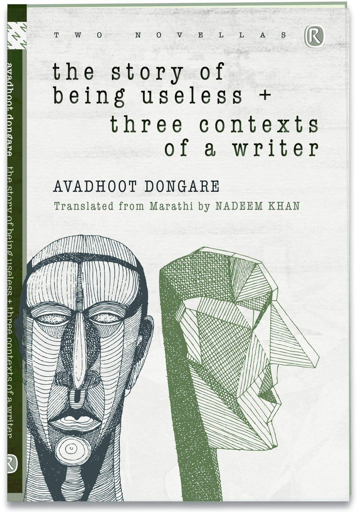 The Story Of Being Useless And Three Contexts Of A Writer (Ratna Translation Series) - Retail Maharaj