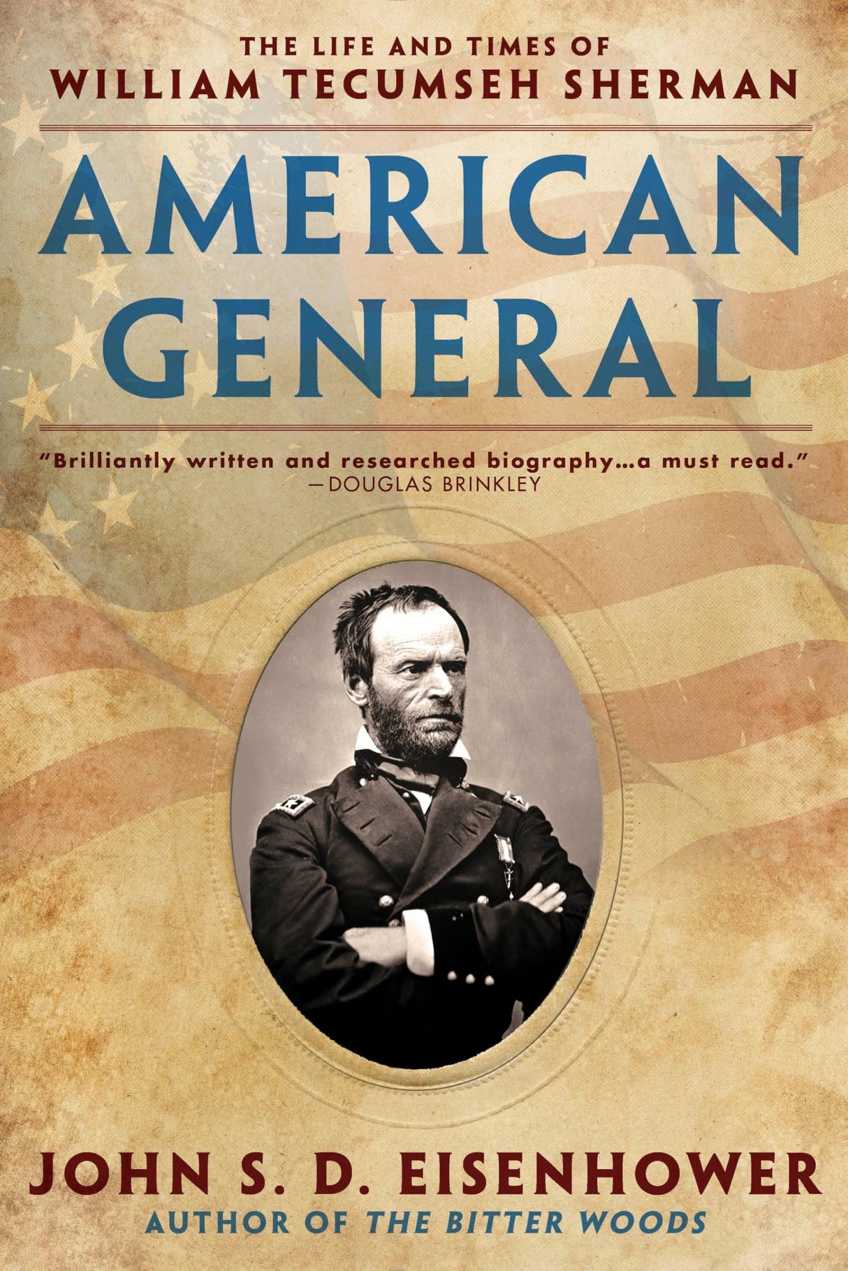 American General: The Life and Times of William Tecumseh Sherman