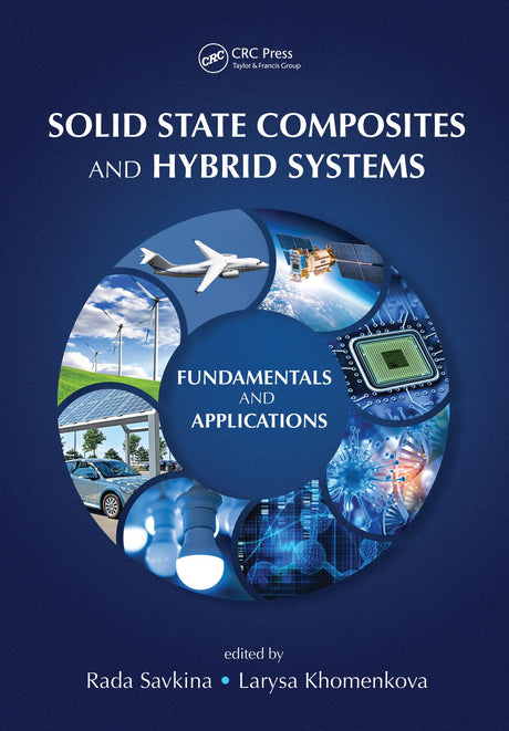 Solid State Composites and Hybrid Systems: Fundamentals and Applications - Retail Maharaj