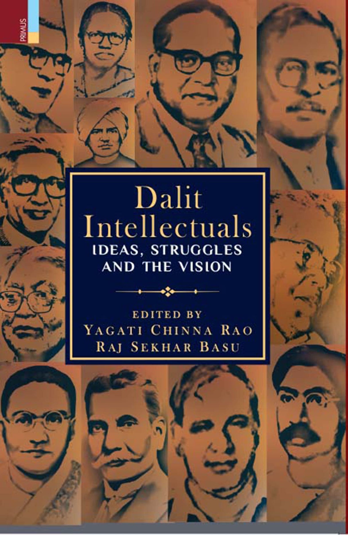 Dalit Intellectuals: Ideas, Struggles and the Vision