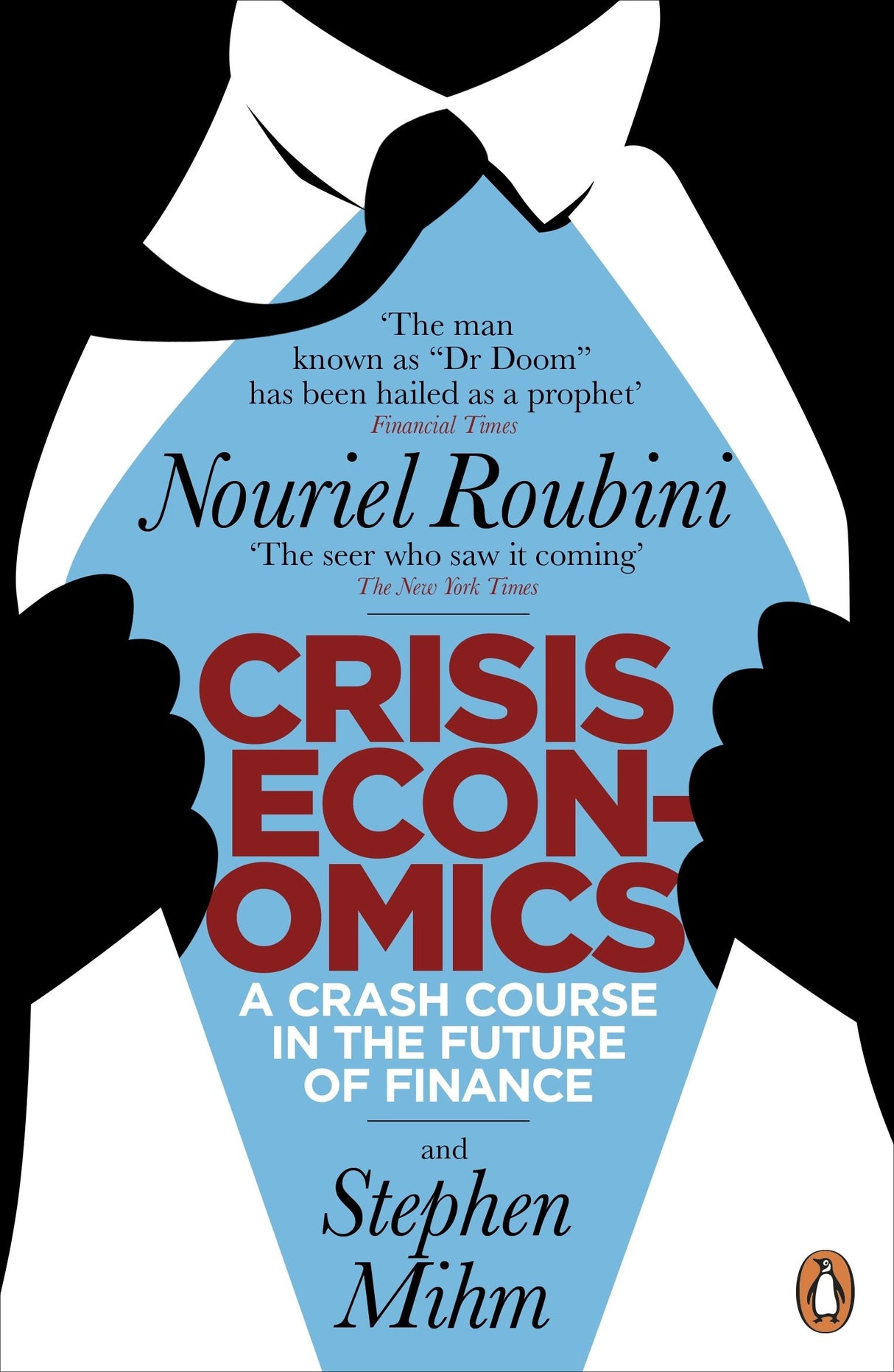 Crisis Economics: A Crash Course in the Future of Finance - Retail Maharaj