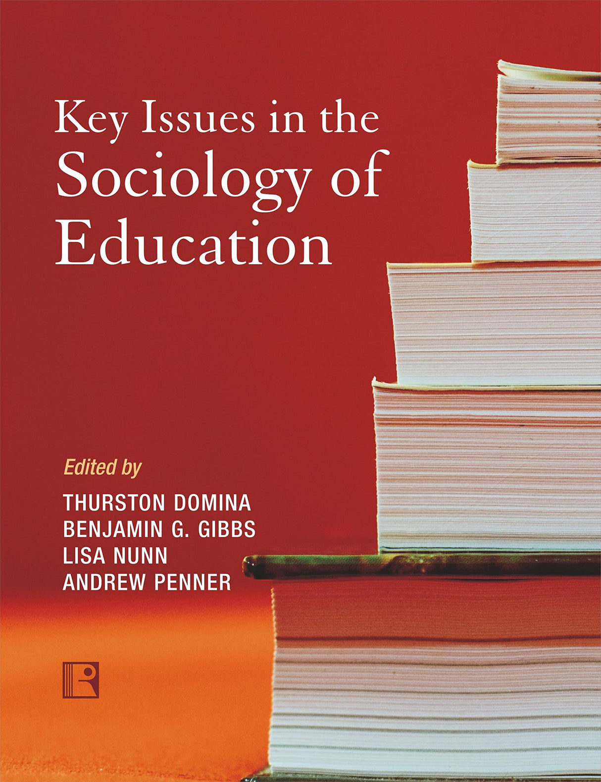 KEY ISSUES IN THE SOCIOLOGY OF EDUCATION - Retail Maharaj