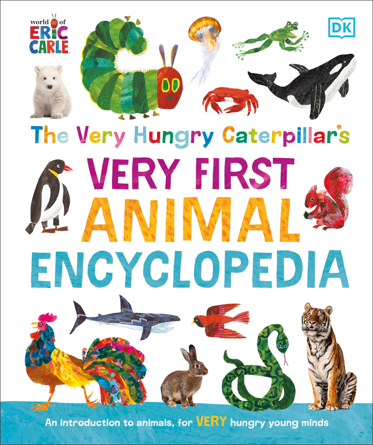 The Very Hungry Caterpillar's Very First Animal Encyclopedia: An Introduction to Animals, For VERY Hungry Young Minds (The Very Hungry Caterpillar Encyclopedias) - Retail Maharaj
