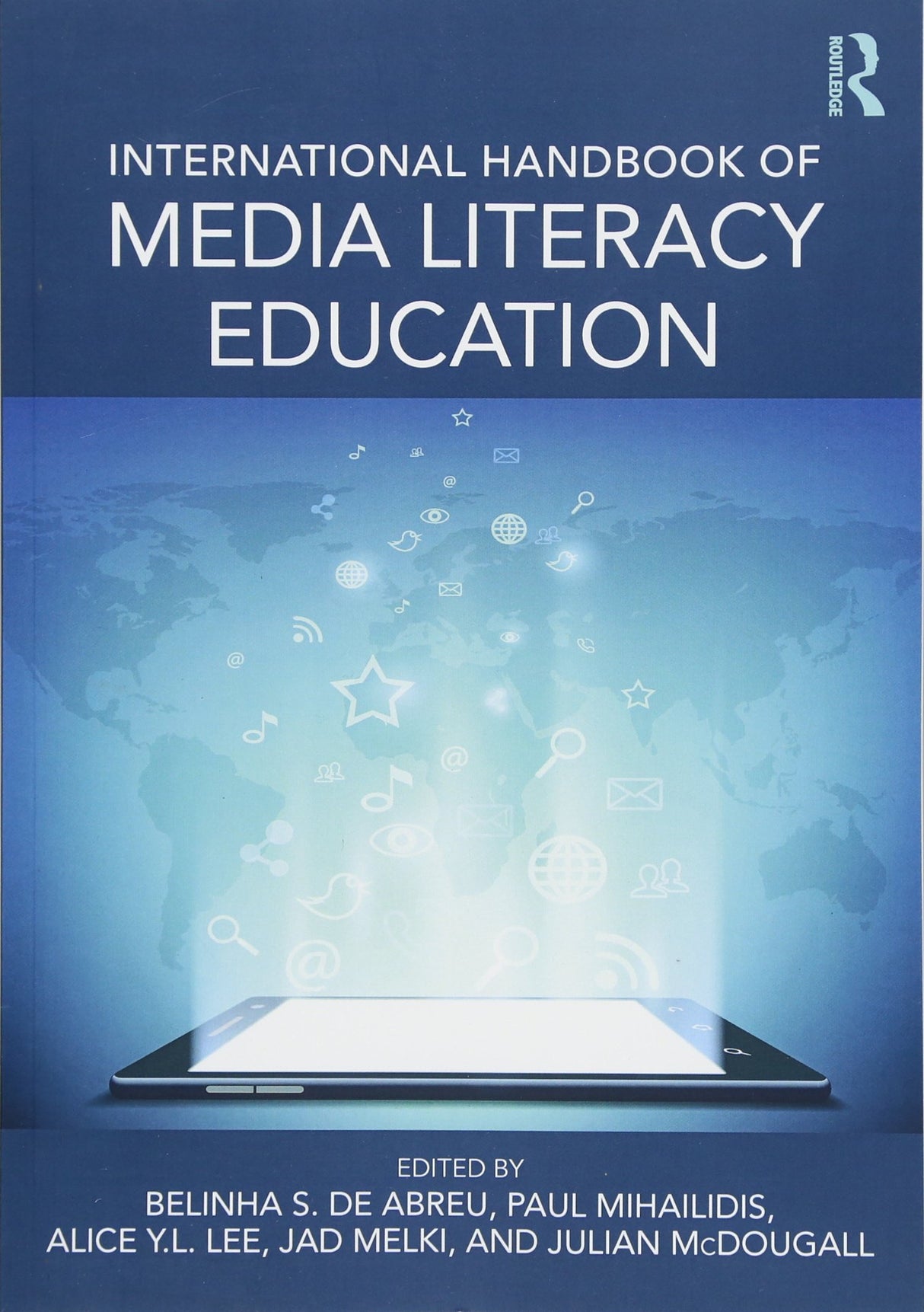 INTERNATIONAL HANDBOOK OF MEDIA LITERACY EDUCATION, 1ST EDITION - Retail Maharaj