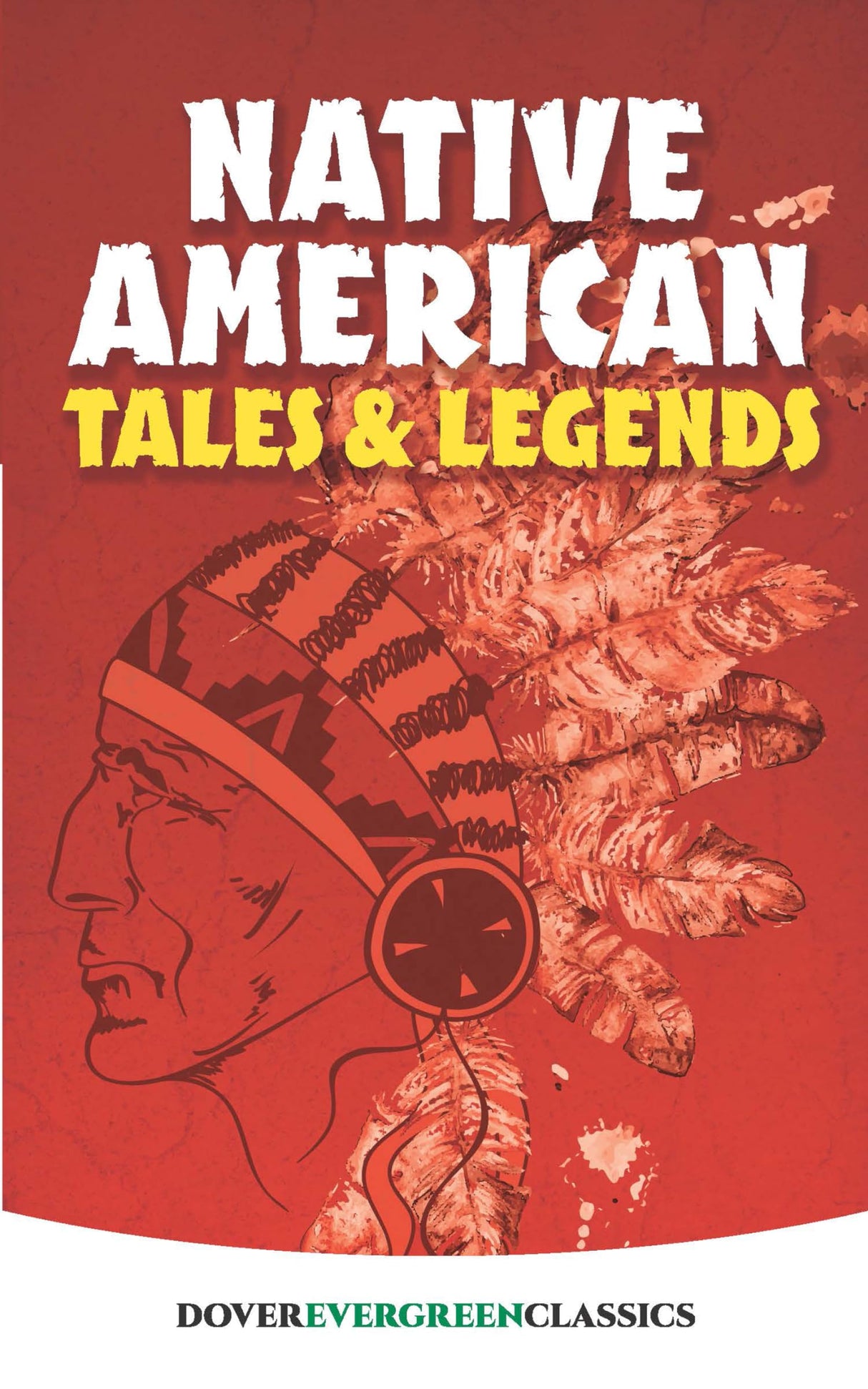 Native American Tales and Legends (Evergreen Classics)