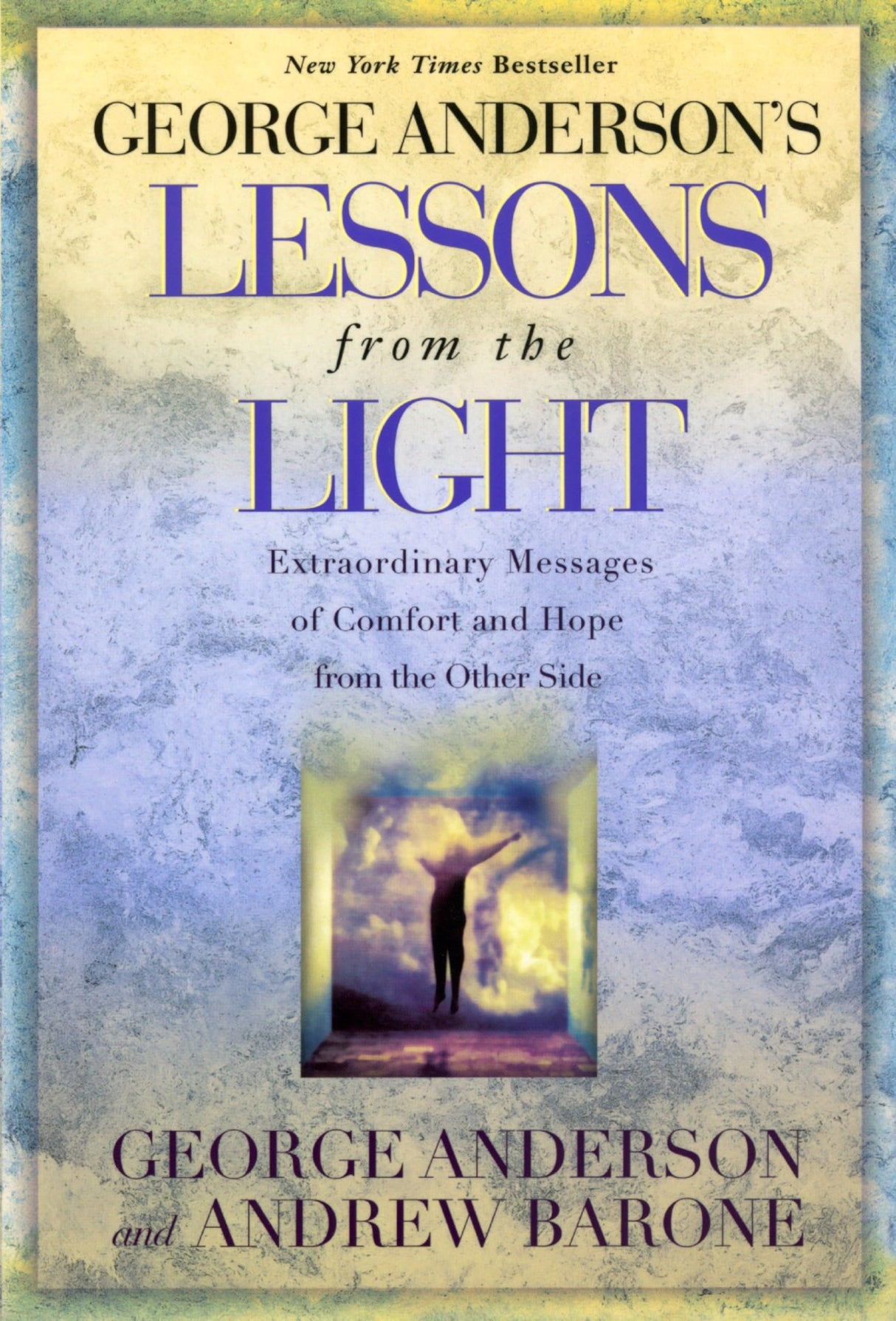 George Anderson's Lessons from the Light: Extraordinary Messages of Comfort and Hope from the Other Side - Retail Maharaj