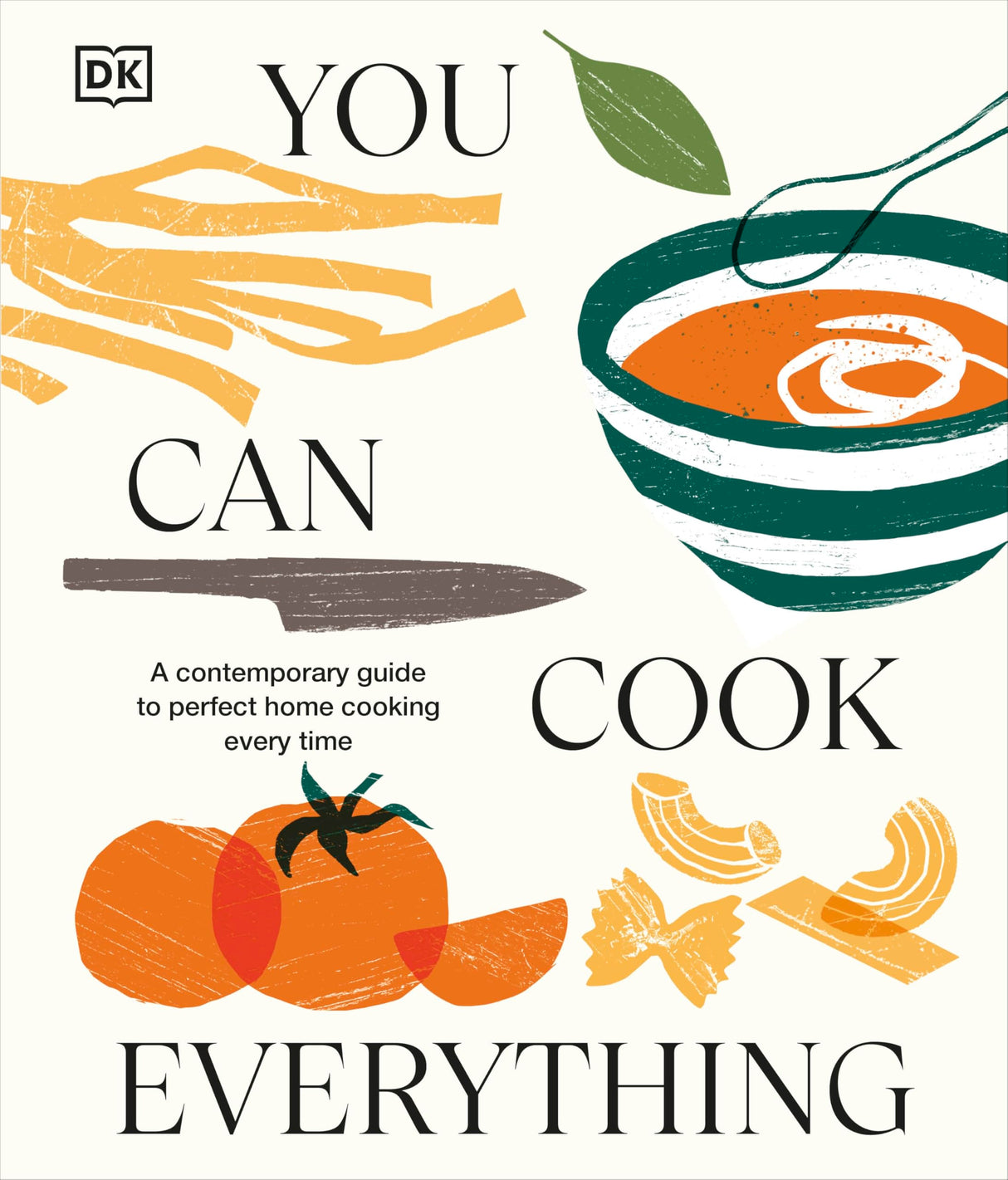 You Can Cook Everything: A Contemporary Guide to Perfect Home Cooking Every Time - Retail Maharaj