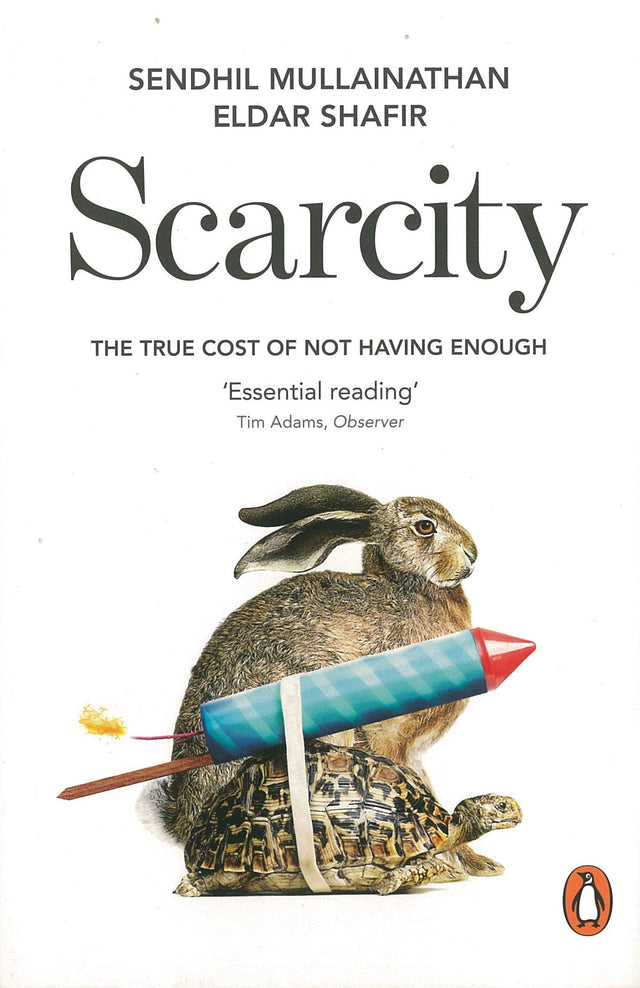 Scarcity: The True Cost of Not Having Enough - Retail Maharaj