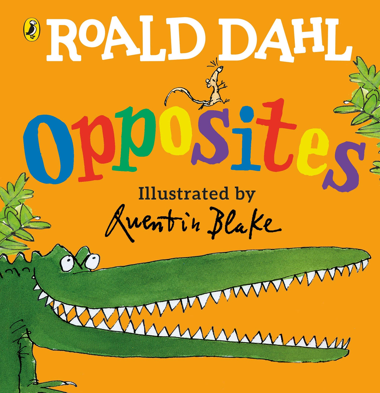 Roald Dahl’s Opposites: (Lift-the-Flap) - Retail Maharaj