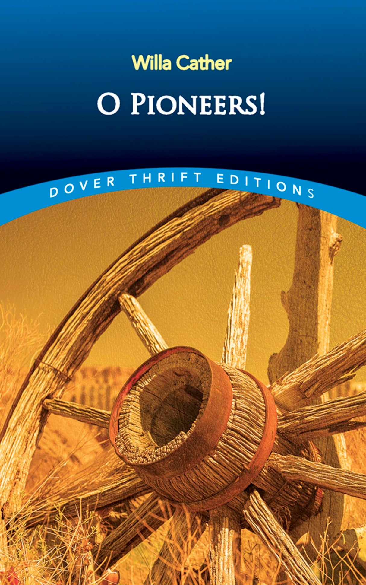 O Pioneers! (Thrift Editions)