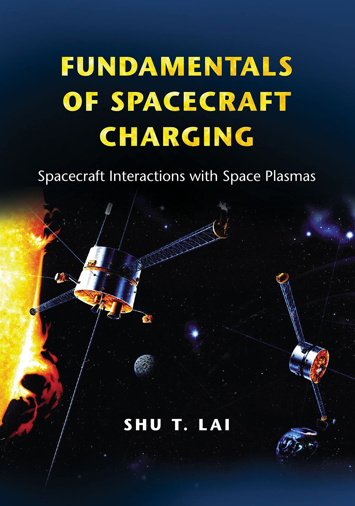 Fundamentals of Spacecraft Charging: Spacecraft Interactions with Space Plasmas - Retail Maharaj