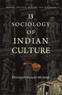 SOCIOLOGY OF INDIAN CULTURE - Retail Maharaj