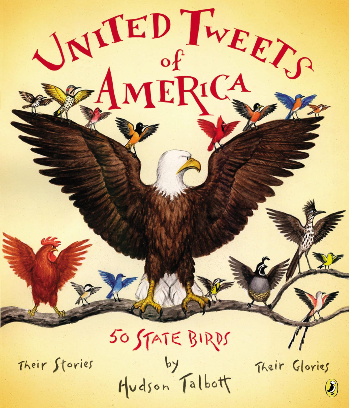 United Tweets of America: 50 State Birds Their Stories, Their Glories - Retail Maharaj