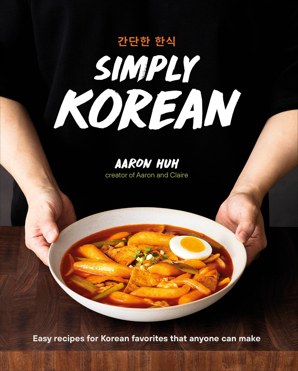 Simply Korean: Easy Recipes for Korean Favorites That Anyone Can Make - Retail Maharaj