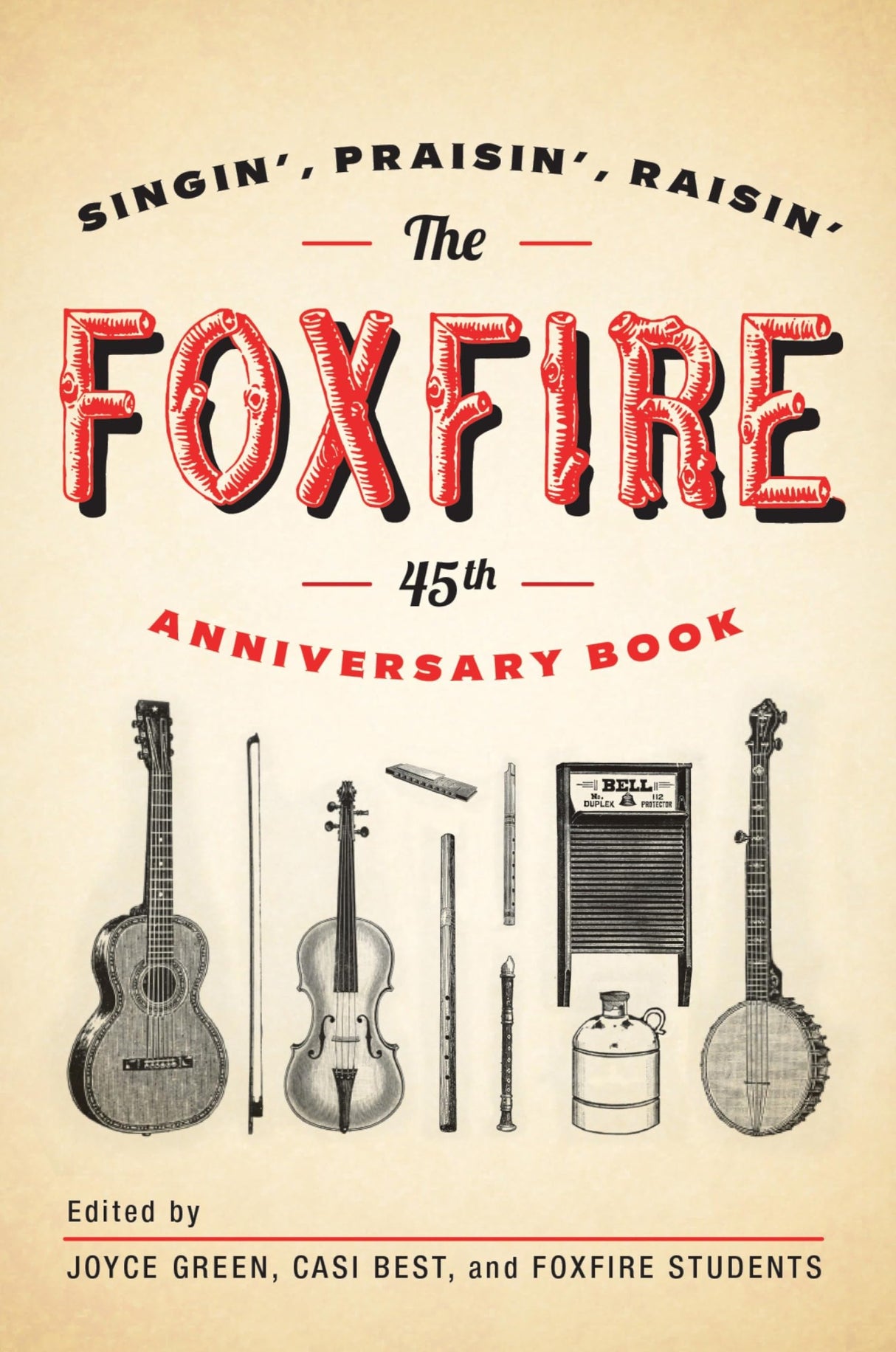 The Foxfire 45th Anniversary Book: Singin', Praisin', Raisin' - Retail Maharaj