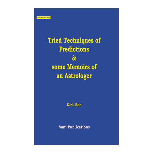 Tried Techniques of Predictions; Some Memoirs of an Astrologer - Retail Maharaj