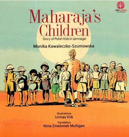 Maharaja's Children Story of Polish Kids in Jamnagar - Retail Maharaj
