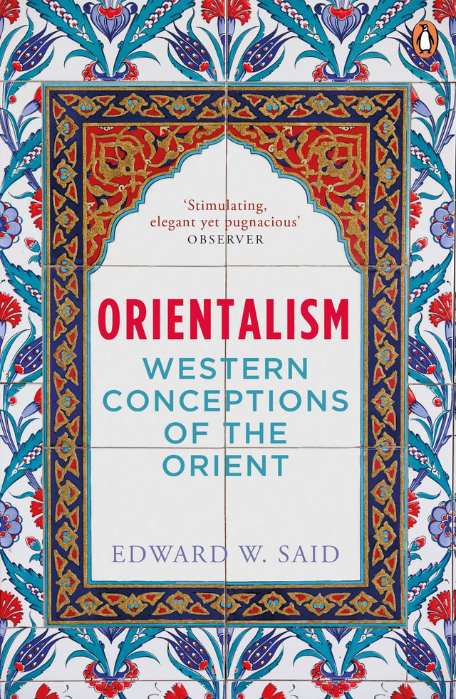 Orientalism : Western Conceptions Of The - Retail Maharaj