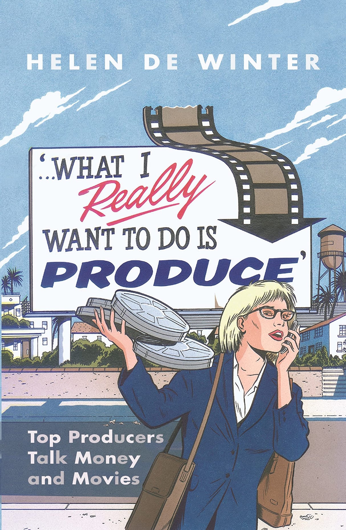 'What I Really Want to Do is PRODUCE...'