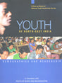 YOUTH OF NORTH-EAST INDIA: Demographics and Readership - Retail Maharaj