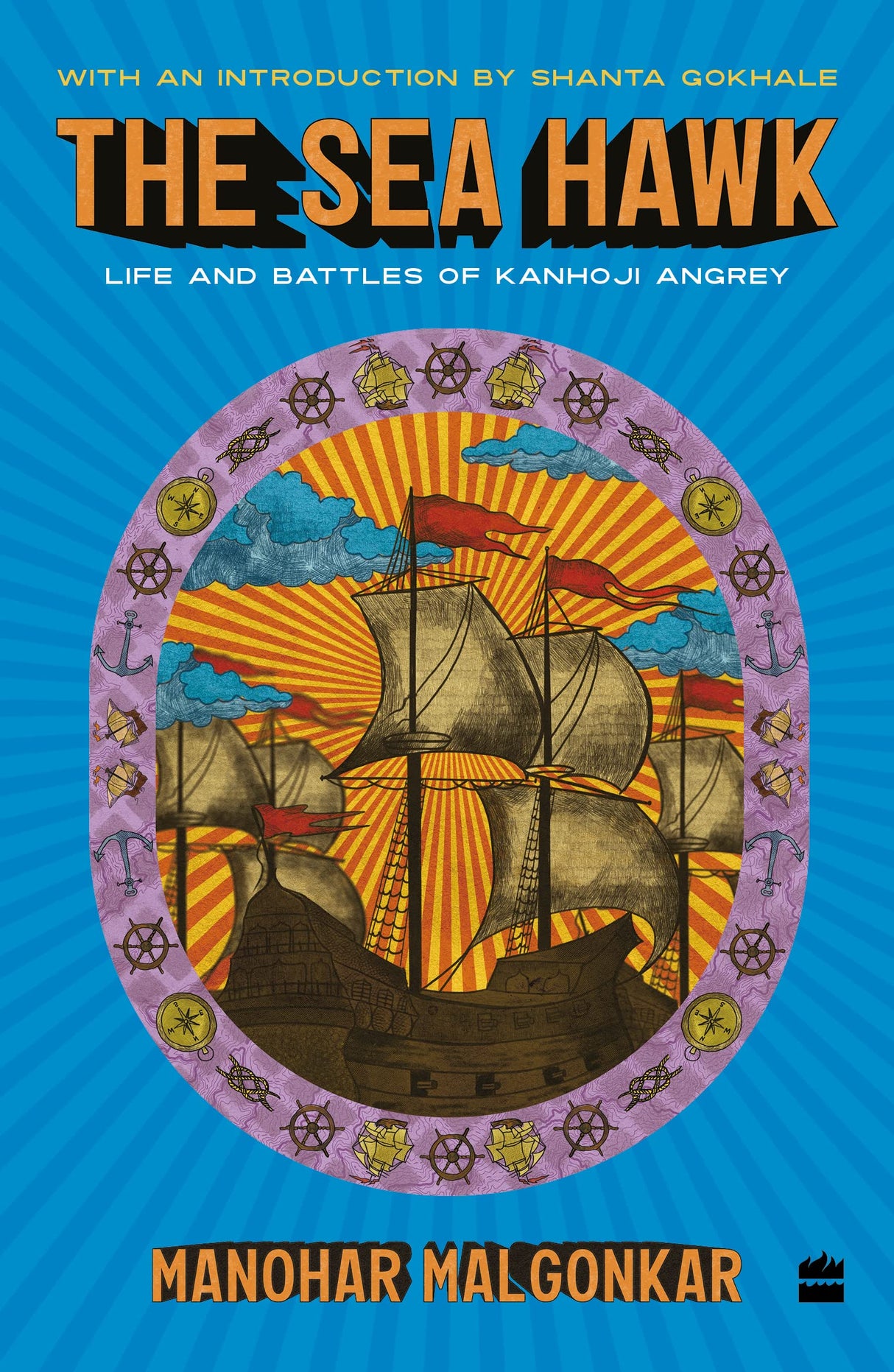 The Sea Hawk : Life and Battles of Kanhoji Angrey - Retail Maharaj