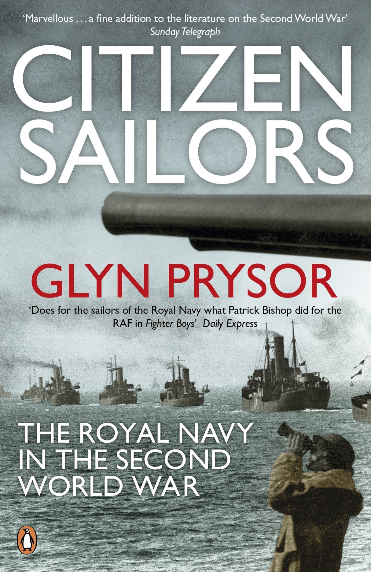 Citizen Sailors: The Royal Navy in the Second World War - Retail Maharaj