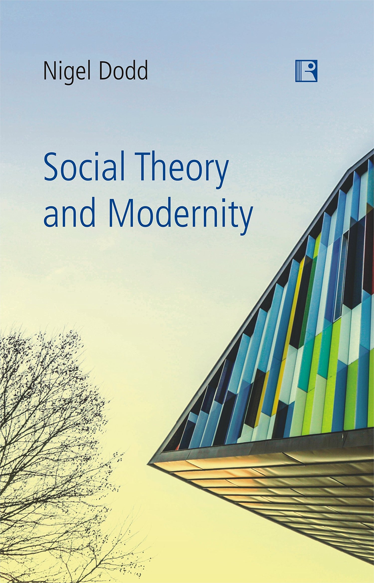 SOCIAL THEORY AND MODERNITY - Retail Maharaj
