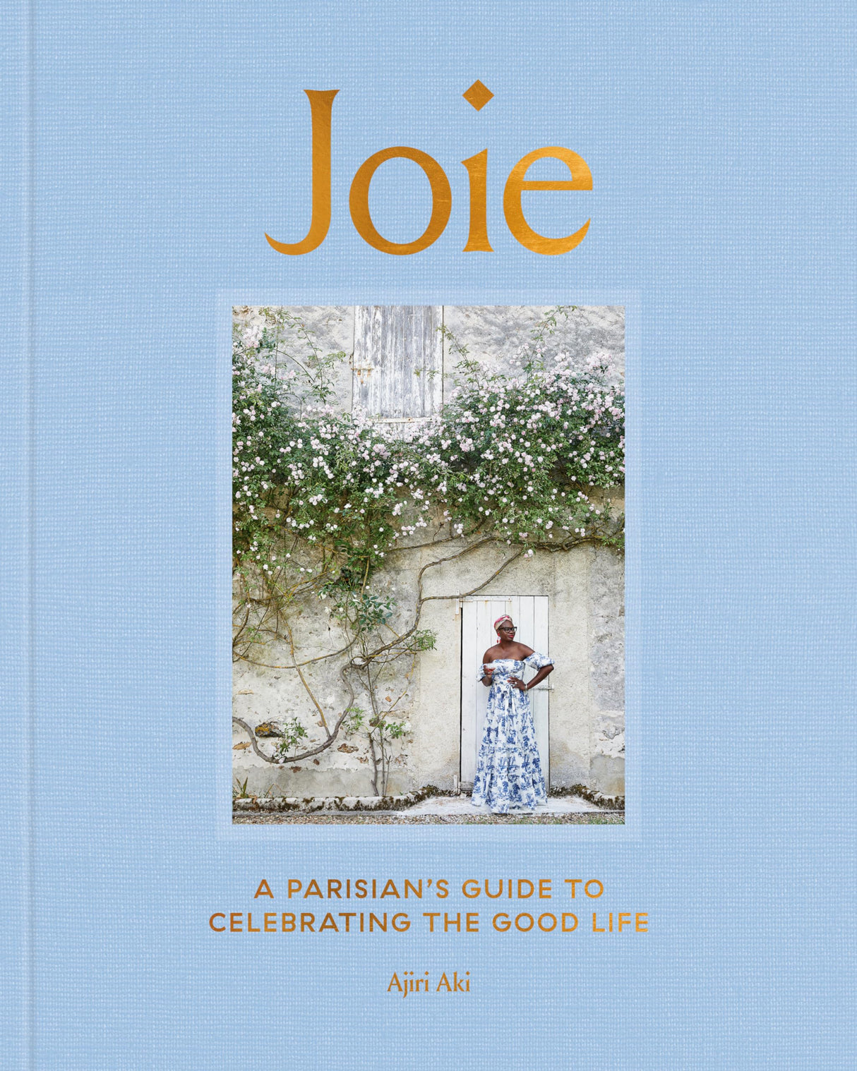 Joie: A Parisian's Guide to Celebrating the Good Life - Retail Maharaj
