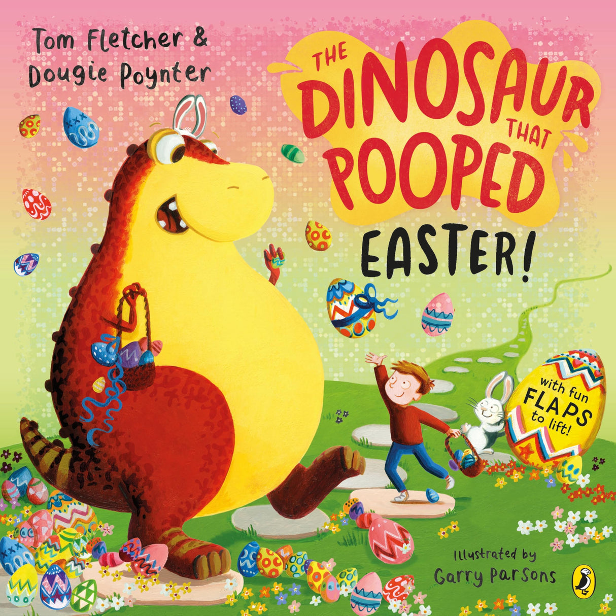The Dinosaur that Pooped Easter!: An egg-cellent lift-the-flap adventure - Retail Maharaj