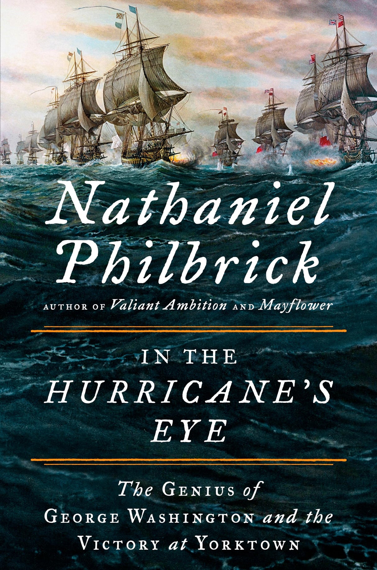 In the Hurricane's Eye: The Genius of George Washington and the Victory at Yorktown: 3 (The American Revolution Series)