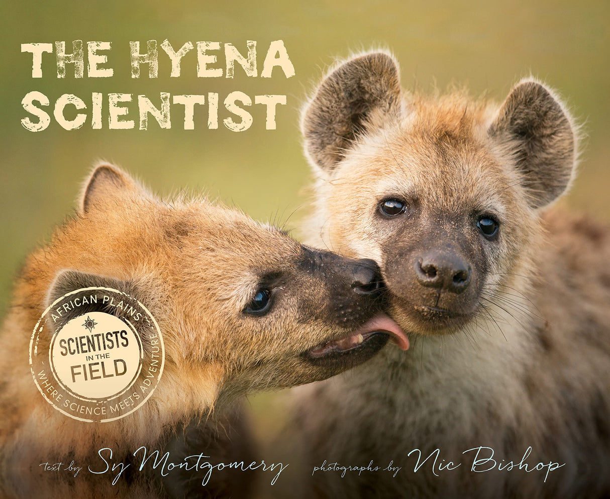 The Hyena Scientist (Scientists in the Field) - Retail Maharaj