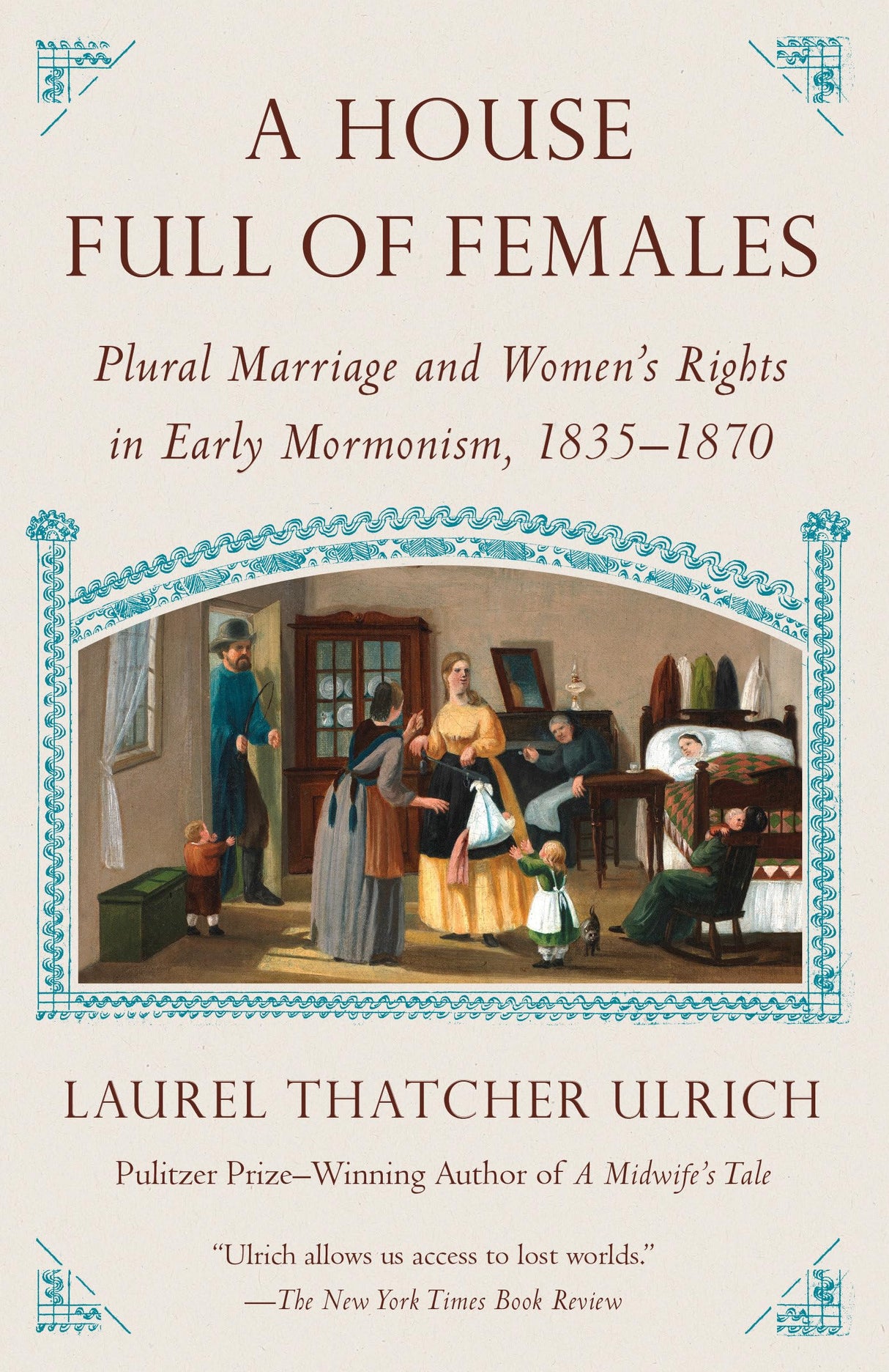 House Full of Females: Plural Marriage and Women's Rights in Early Mormonism, 1835-1870 - Retail Maharaj