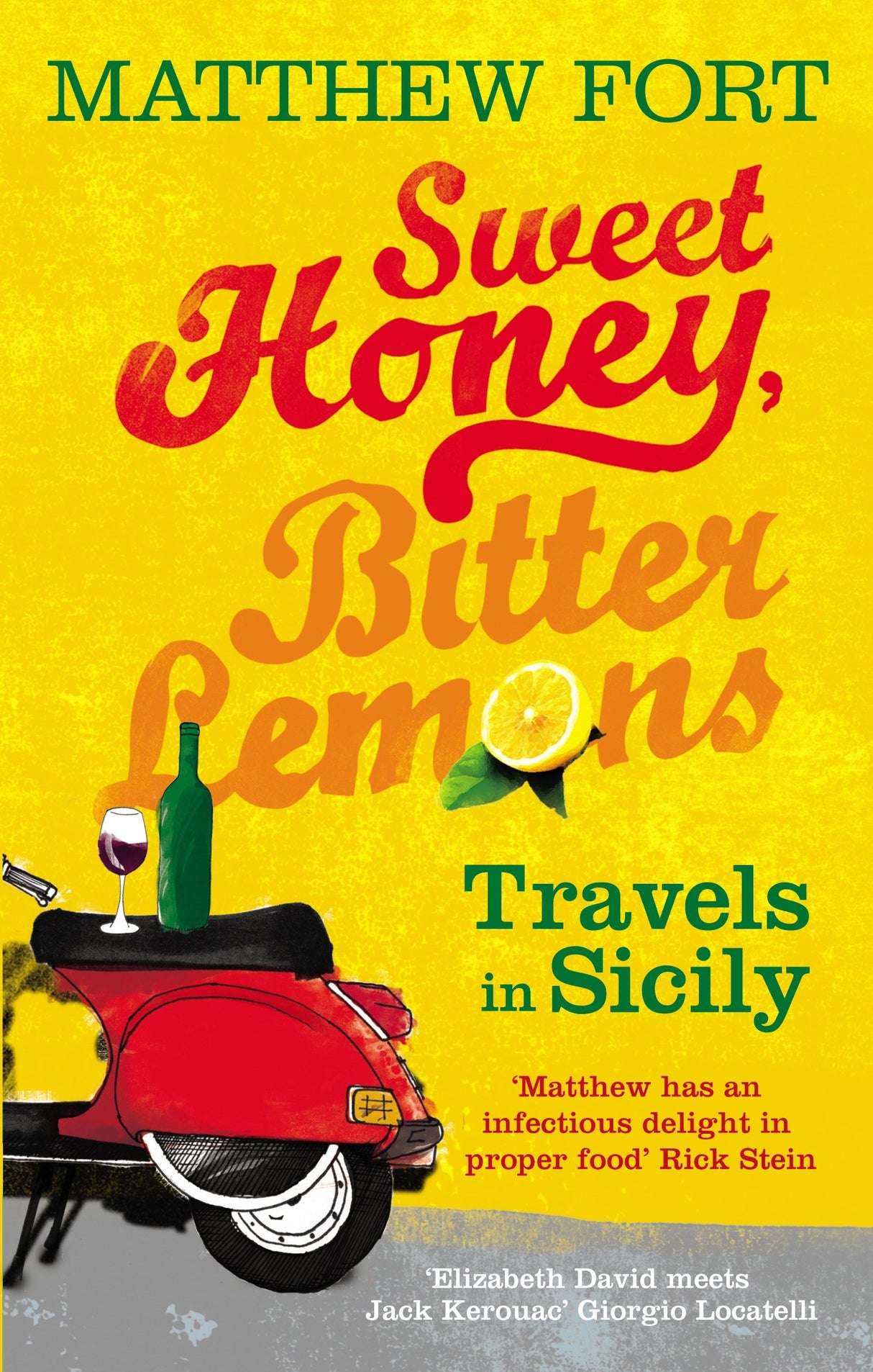 Sweet Honey, Bitter Lemons: Travels in Sicily on a Vespa - Retail Maharaj