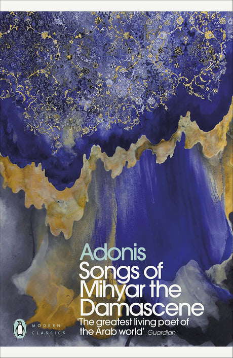Songs of Mihyar the Damascene (Penguin Modern Classics) - Retail Maharaj
