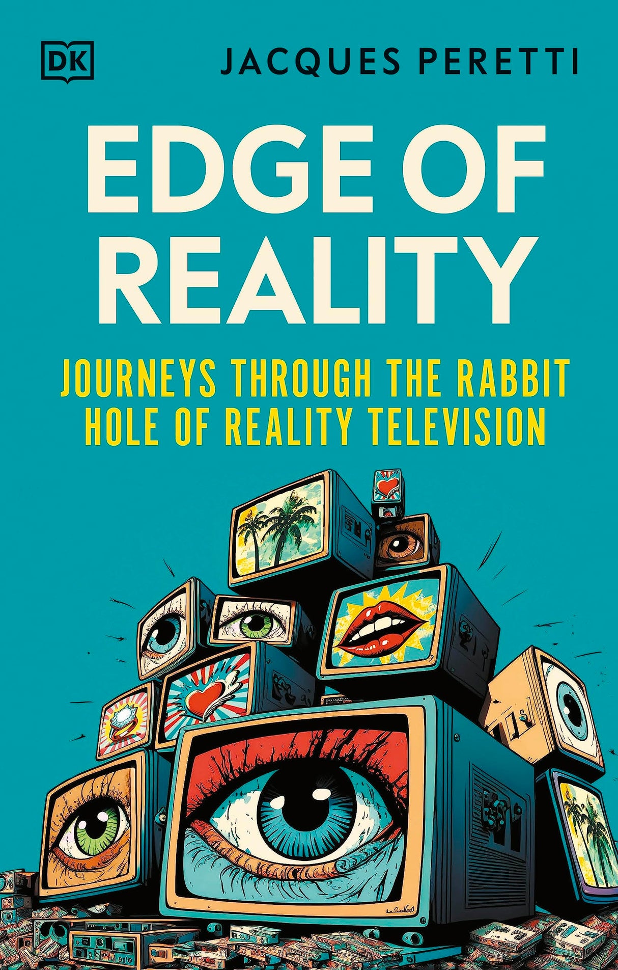 Edge of Reality: Journeys Through the Rabbit Hole of Reality Television - Retail Maharaj