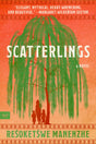 Scatterlings: A Novel - Retail Maharaj