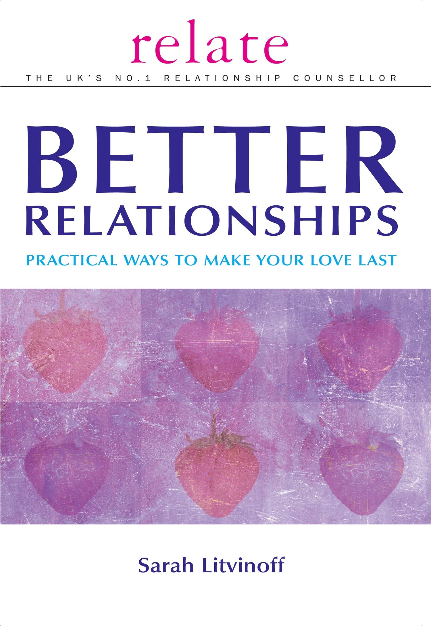 The Relate Guide to Better Relationships - Retail Maharaj