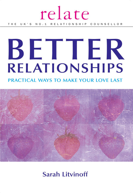 The Relate Guide to Better Relationships - Retail Maharaj