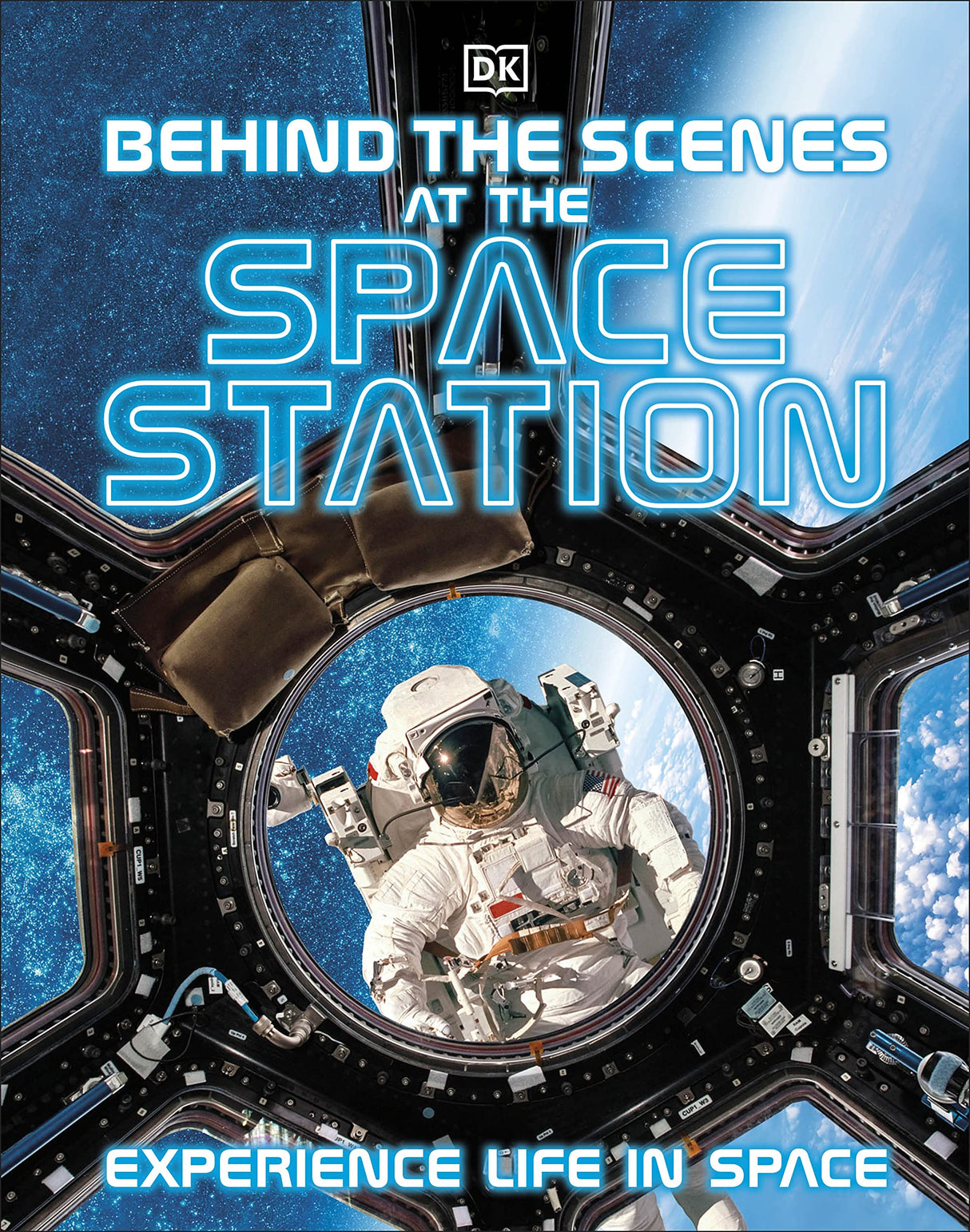 Behind the Scenes at the Space Station: Experience Life in Space (DK Behind the Scenes) - Retail Maharaj