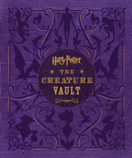 Harry Potter: The Creature Vault: The Creatures and Plants of the Harry Potter Films - Retail Maharaj